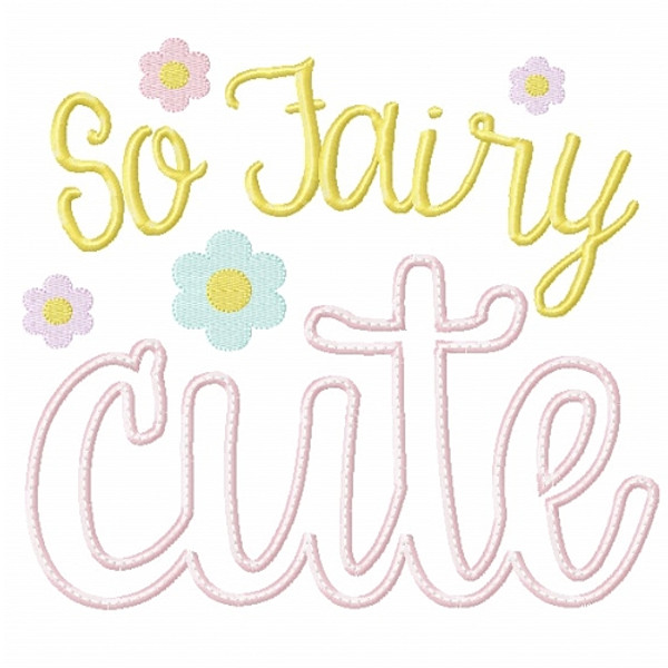 So Fairy Cute Applique Machine Embroidery Design