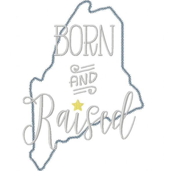 Maine Born and Raised Vintage and Blanket Stitch Applique Machine Embroidery Design