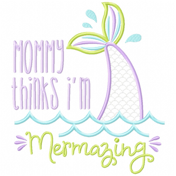 Mommy Mermazing Satin and Zigzag Applique Machine Embroidery Design