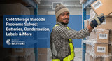 Cold Storage Barcode Problems Solved: Batteries, Condensation, Labels & More