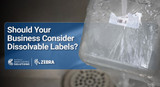 Should Your Business Consider Dissolvable Labels?