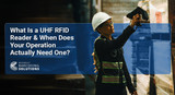 What Is a UHF RFID Reader and When Does Your Operation Actually Need One?