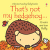 Usborne - That's Not My Hedgehog... Touchy-Feely Book