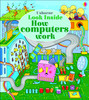 Usborne - Look Inside How Computers Work