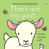 Usborne - That's Not My Goat... Touchy-Feely Book