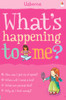 Usborne What's Happening To Me? - Girls