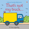 Usborne - That's Not My Truck... Touchy-Feely Book