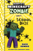 Scholastic - Diary of a Minecraft Zombie - Book 5