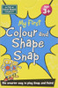 My First Colour & Shape Snap