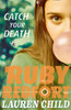 Ruby Redfort (3) - Catch Your Death