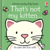 Usborne - That's Not My Kitten...Touchy-Feely Book