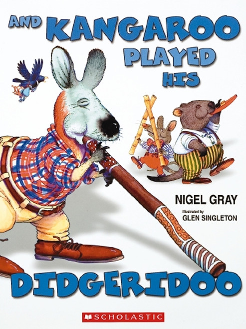 Scholastic - And Kangaroo Played His Didgeridoo