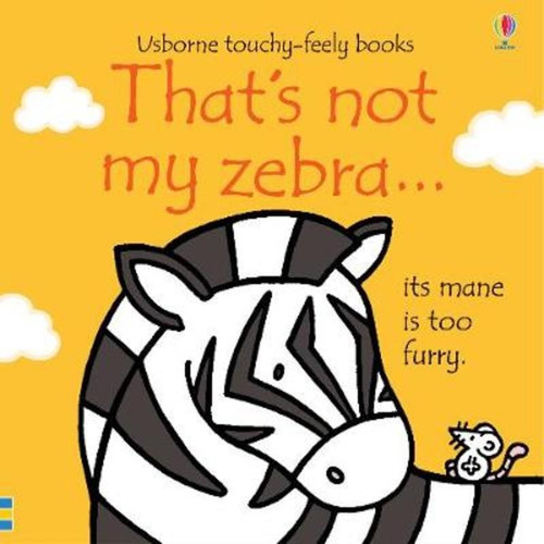 Usborne - That's Not My Zebra... Touchy-Feely Book