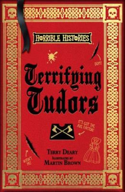 Horrible Histories - Terrifying Tudors