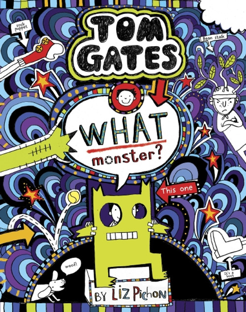 Scholastic - Tom Gates - What Monster?