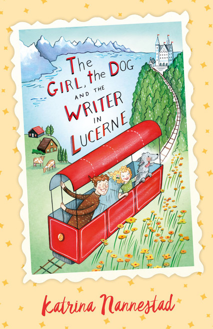 The Girl, the Dog and the Writer in Lucerne (Book 3)