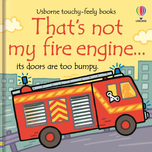 USBORNE Touchy Feely Book - That's Not My Fire Engine...