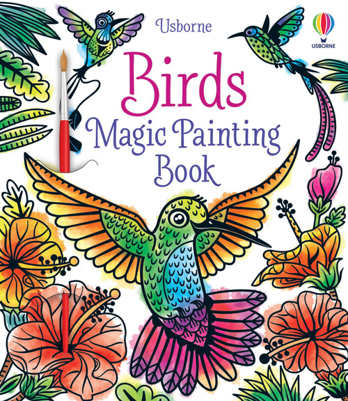 Usborne - Birds Magic Painting Book