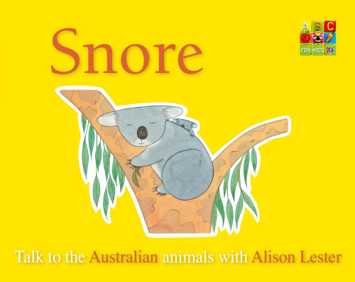 Alison Lester - Snore (Talk to the Animals) board book