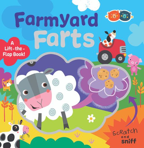 Farmyard Farts - A Scratch & Sniff Lift-the-Flap Book