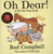 Oh Dear! 35th Anniversary Edition by Rod Campbell