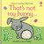 Usborne - That's Not My Bunny... Touchy-Feely Board Book