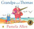Grandpa and Thomas by Pamela Allen (Paperback)