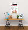 teacher appreciation single 18"x24" poster for schools placed on wall above desk