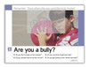 Are You a Bully Bullying Poster from the Bullying prevent series of (8) Posters