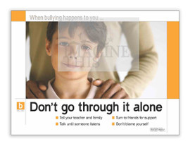Don't Go Alone  Poster from the Bullying prevent series of (8) Posters