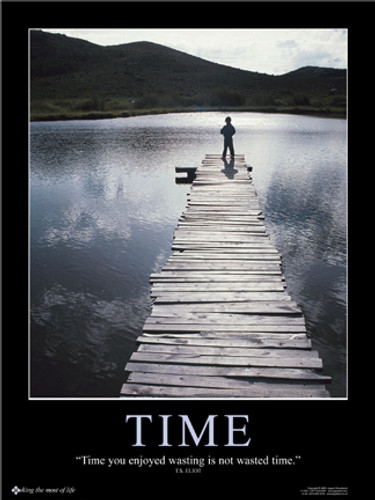 Time wasting poster image of man standing on dock looking at mountains and water