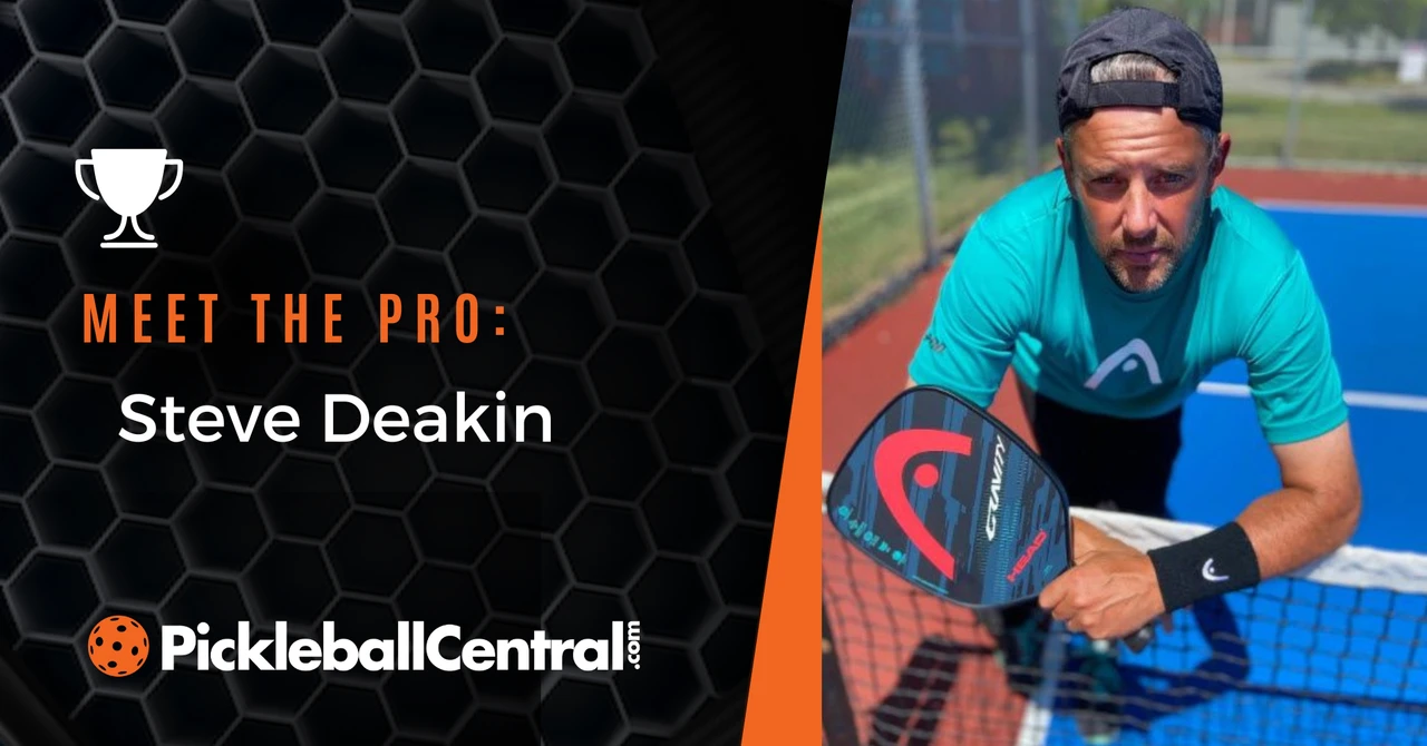 Meet The Pro: Steve Deakin - PickleballCentral.com
