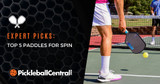 Top 5 Best Pickleball Paddles for Spin (May 2024)