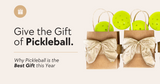 Give the Gift of Pickleball: Why Pickleball Is the Best Gift This Year