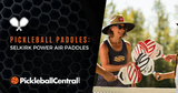 Unleash Your Power on the Pickleball Court with Selkirk Sport's Power Air Paddles