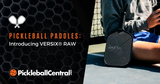 ​Introducing The VERSIX RAW Pickleball Paddle