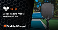 Which Six Zero Pickleball Paddle You Should Buy