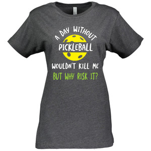 Women's A Day Without Pickleball Cotton T-Shirt in Vintage Smoke