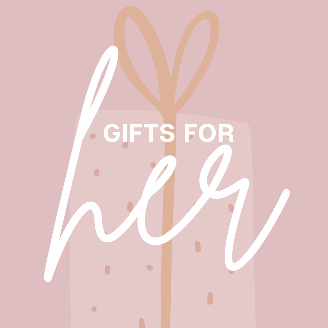 Gifts for Her