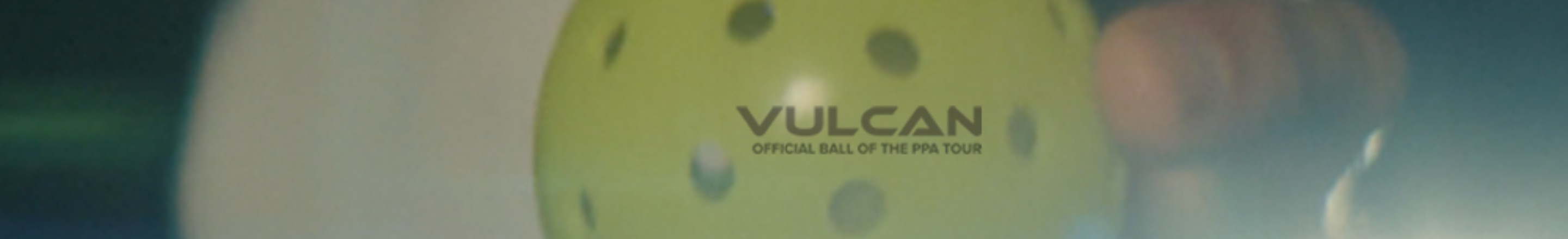 Vulcan Pickleballs category banner, featuring the Vulcan VPRO Outdoor ball.