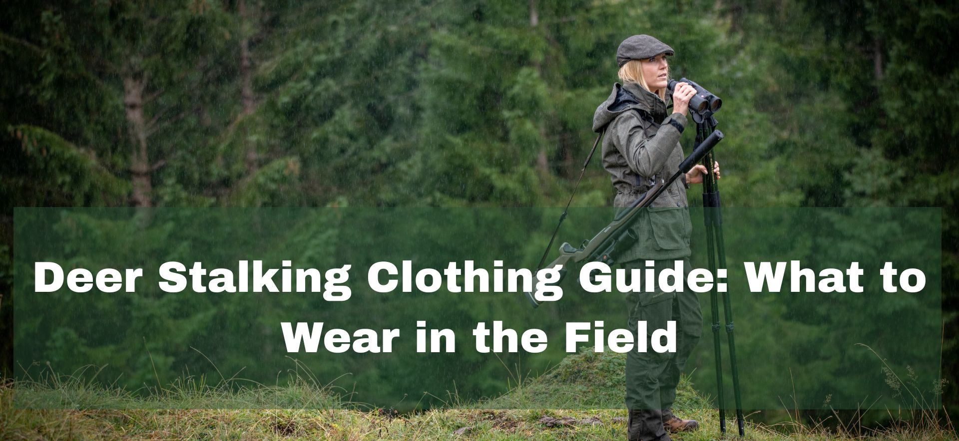 Deer stalking clothing guide