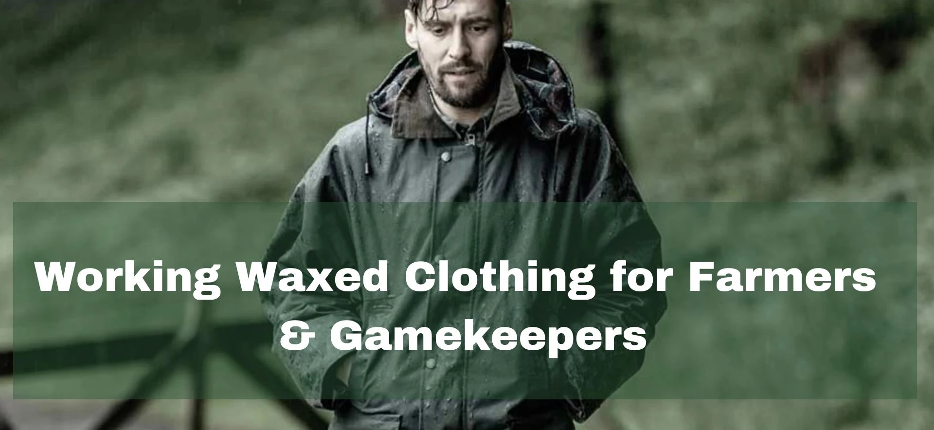 Wax jackets for farmers and outdoor work