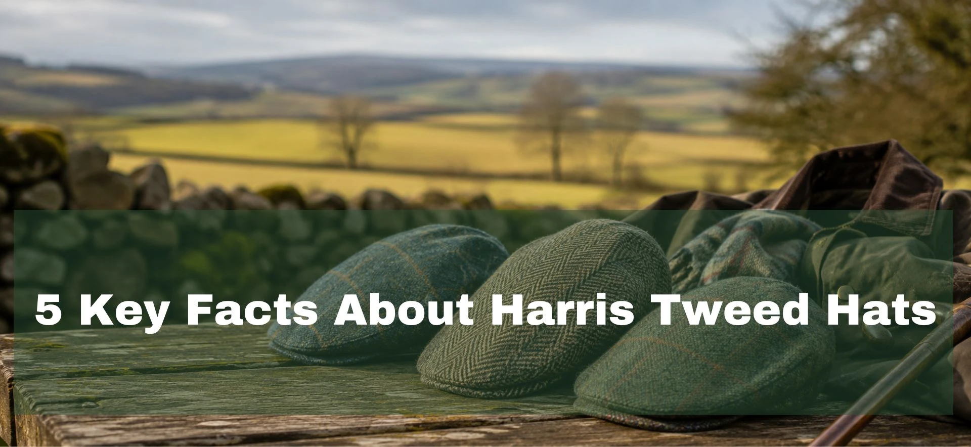 Guide explaining Harris Tweed clothing hats and traditional country fabrics