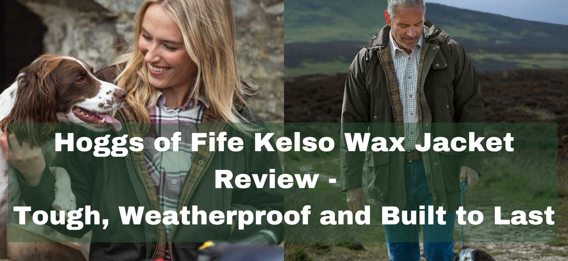 Hoggs of Fife Kelso wax jacket review and field test