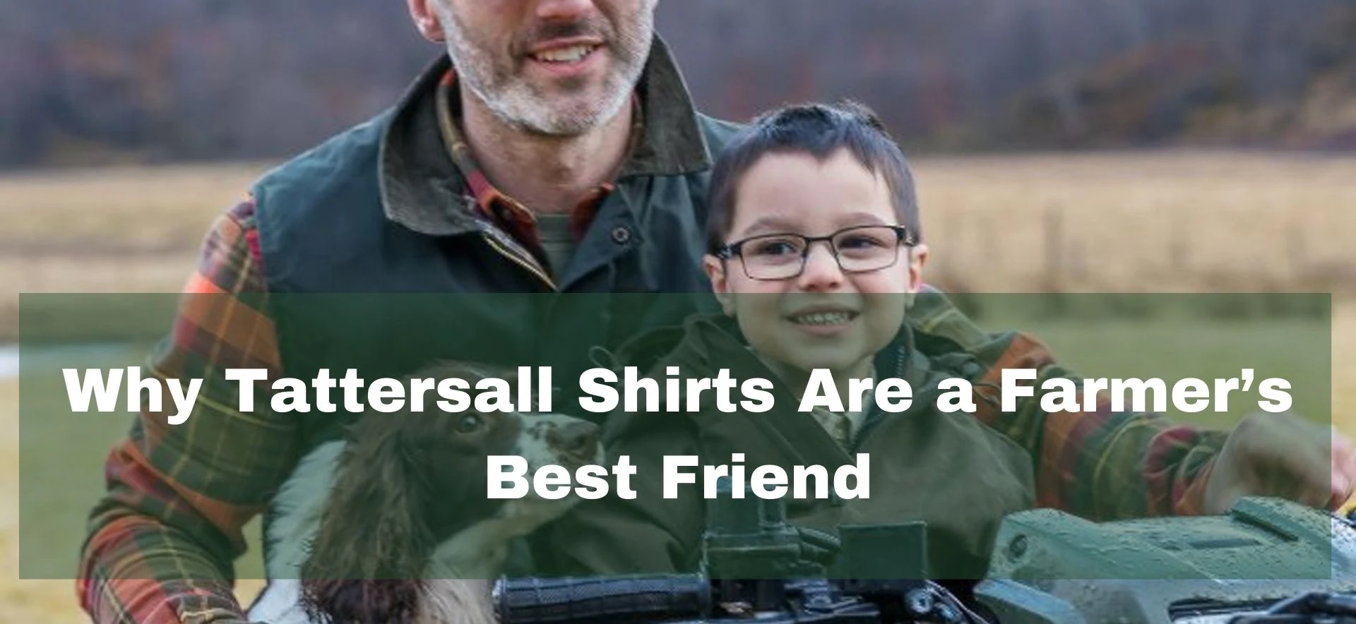 Tattersall shirt guide explaining why check shirts remain popular with farmers