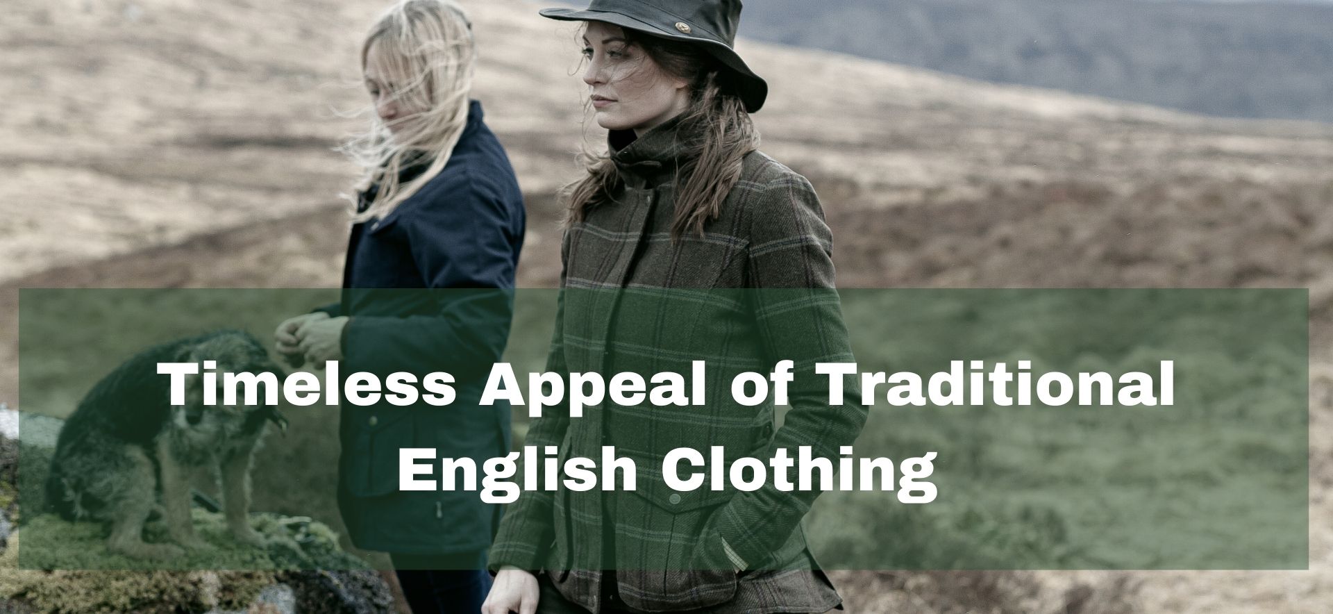 Timeless Appeal of Traditional English Clothing
