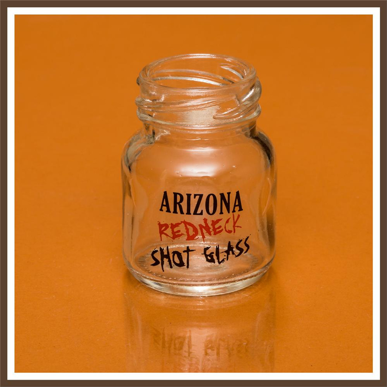 AZ Redneck Shotglass