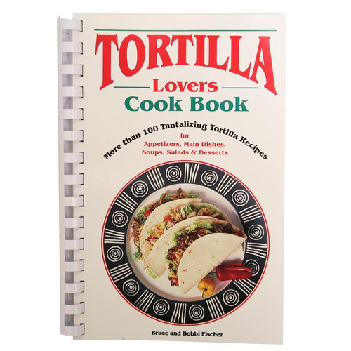 Tortilla Lovers Cookbook
