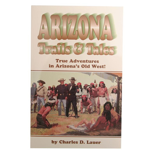 Arizona Trails and Tales