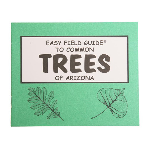 Easy Field Guide - Trees of Arizona